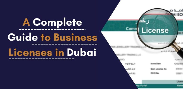 A Complete Guide to Business Licenses in Dubai